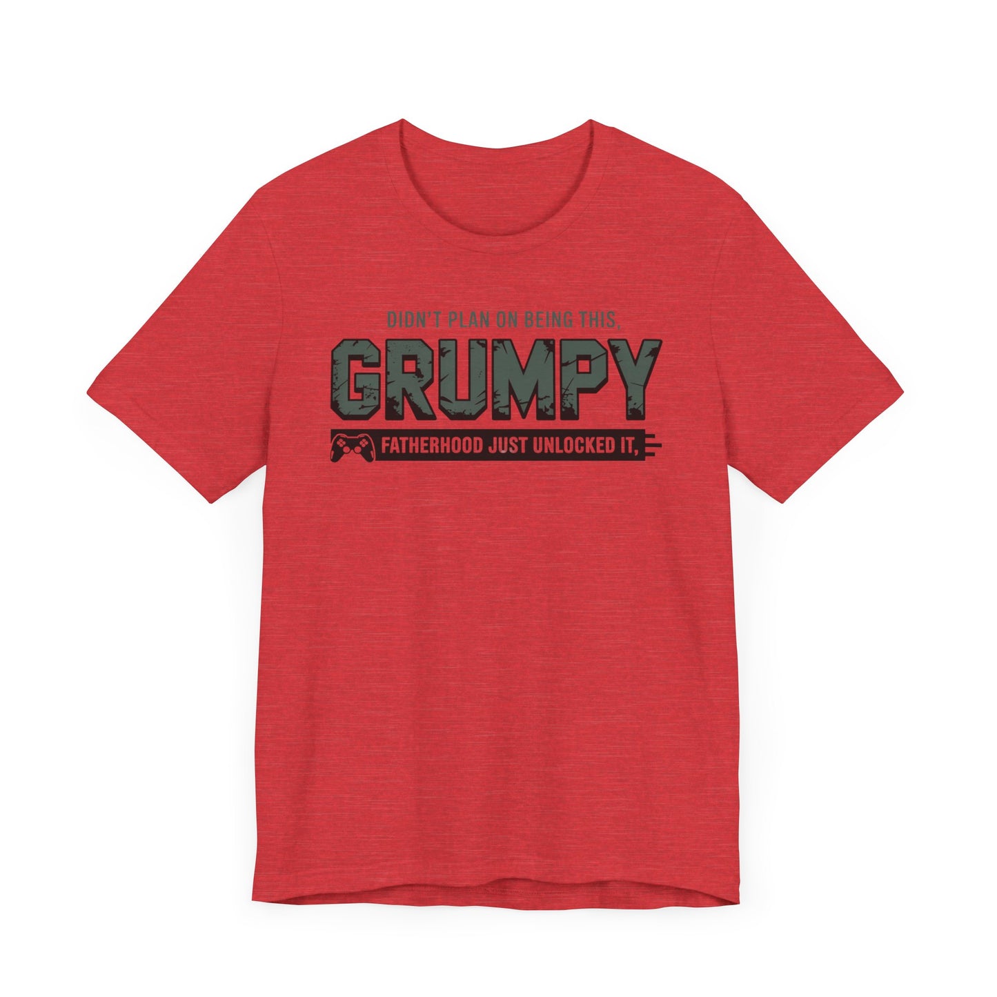 Didn't Plan On being This Grumpy T-Shirt