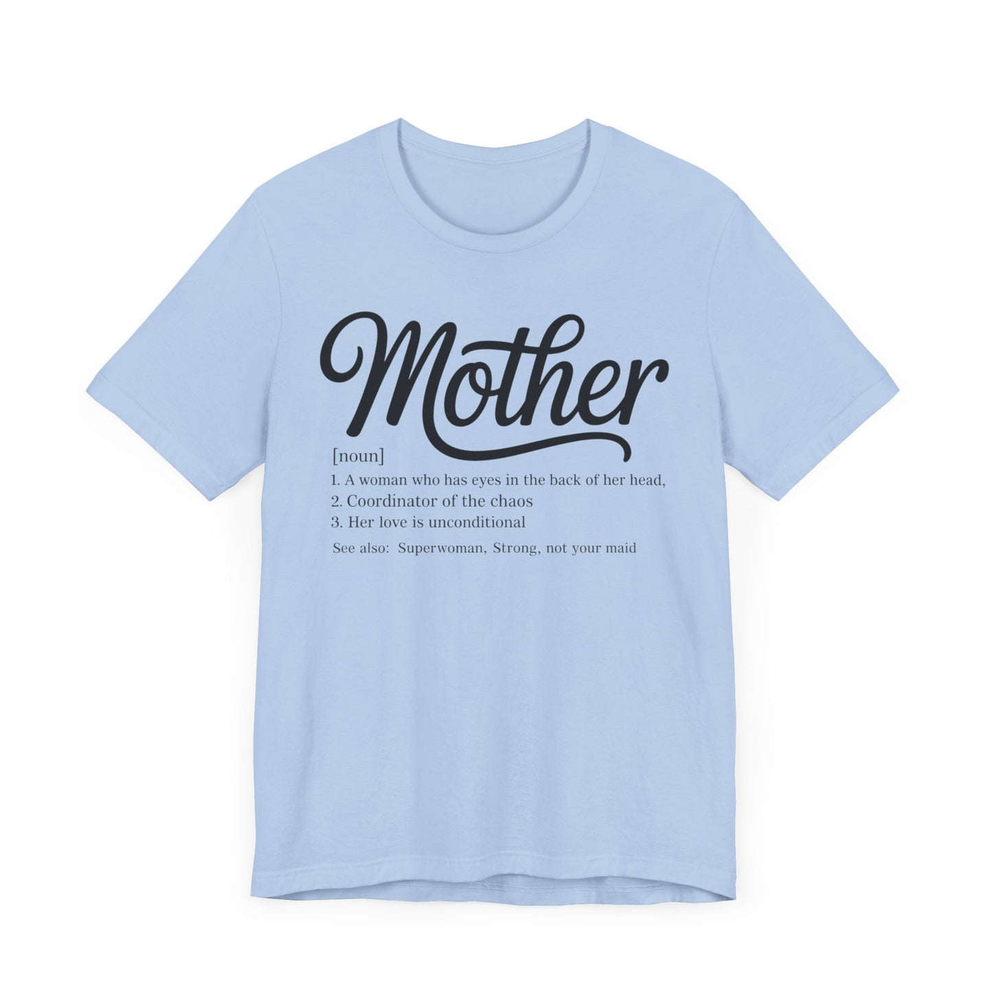 Mother Definition T-Shirt