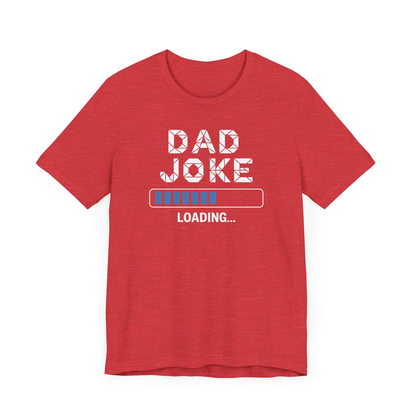 Dad Joke Loading T-Shirt