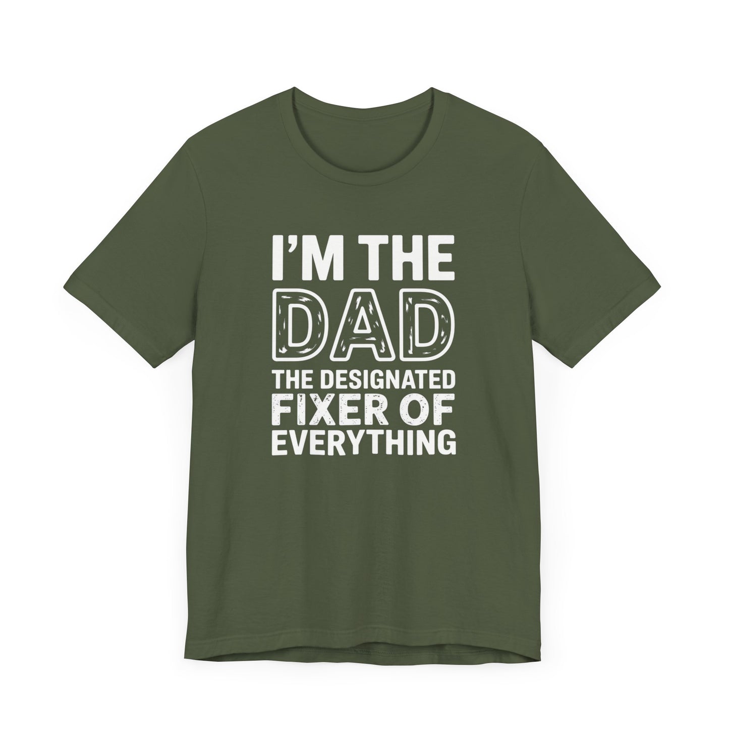 I'm The Dad The Designated Fixer Of Everything T-Shirt