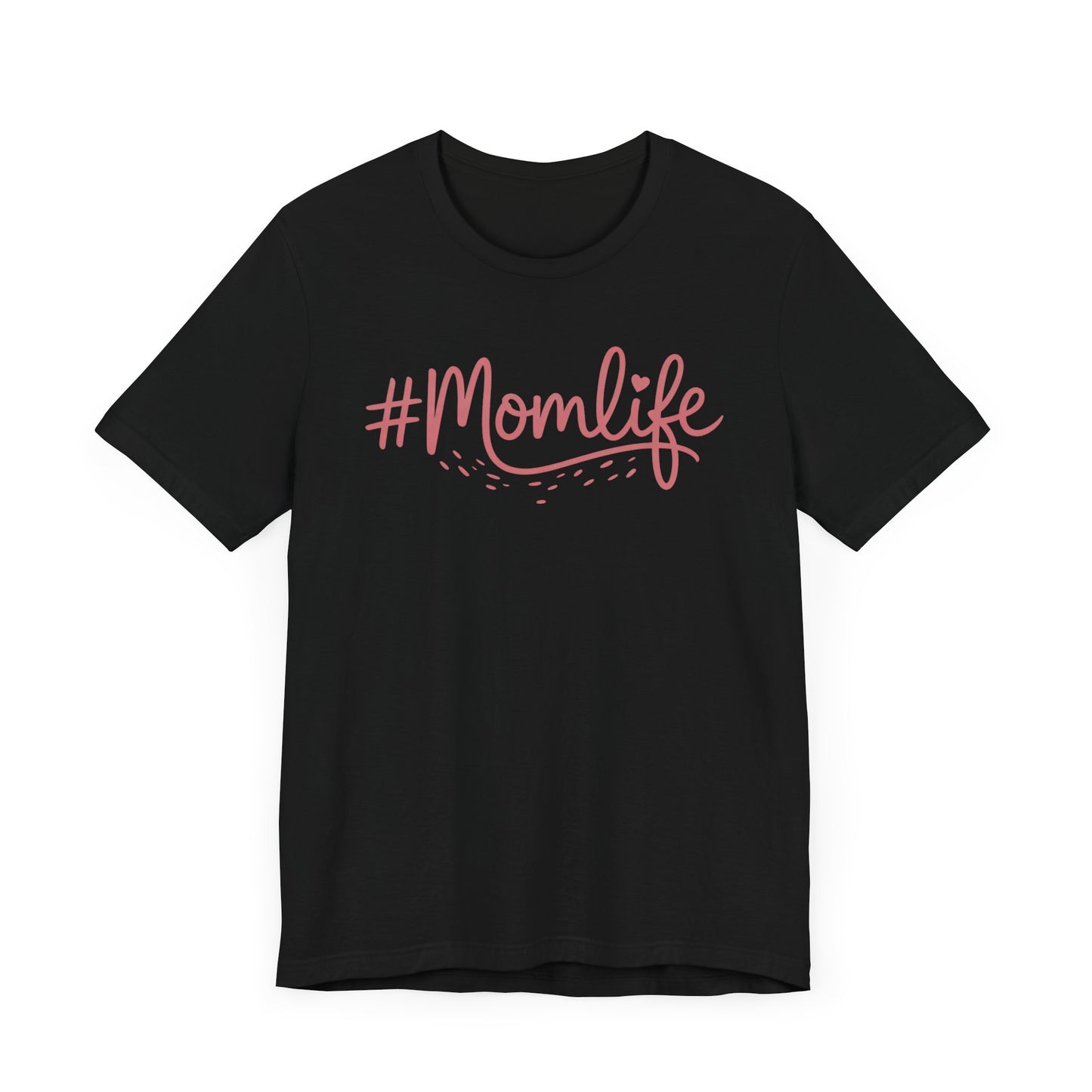 #Momlife T-Shirt