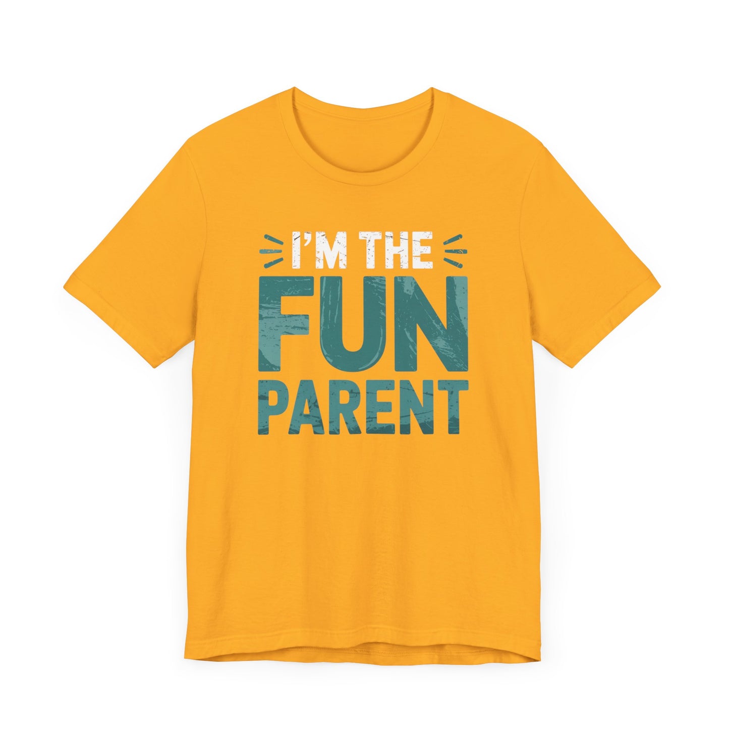I'm The Fun Parent T-Shirt