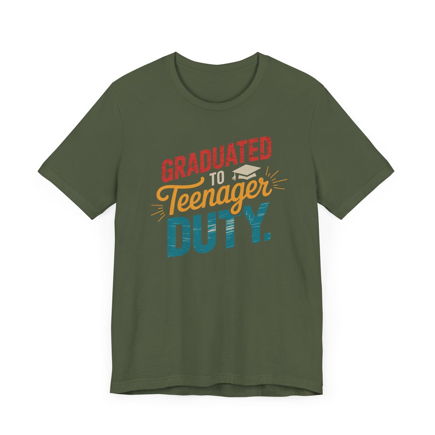 Graduated To Teenager Duty T-Shirt