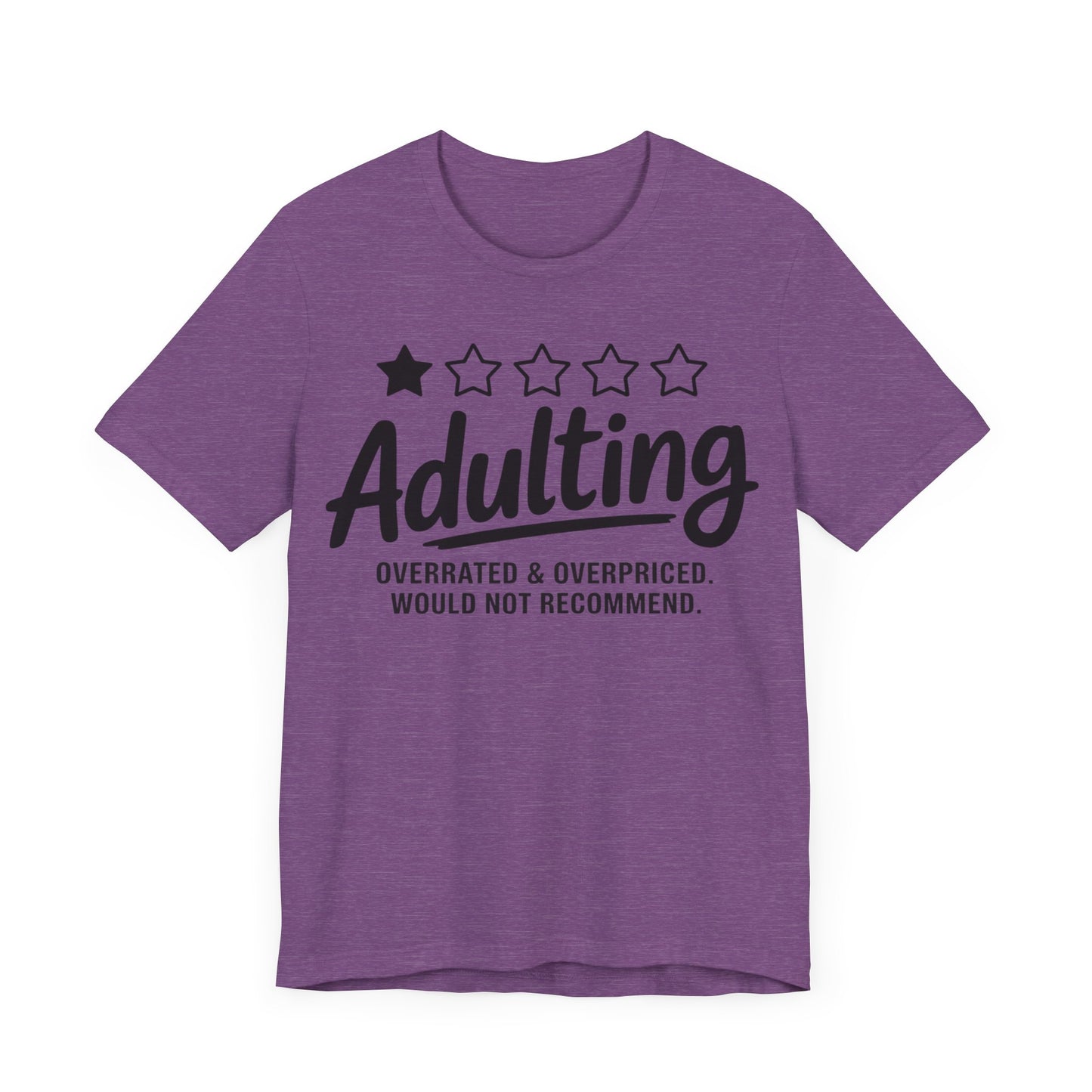 Adulting Review T-Shirt