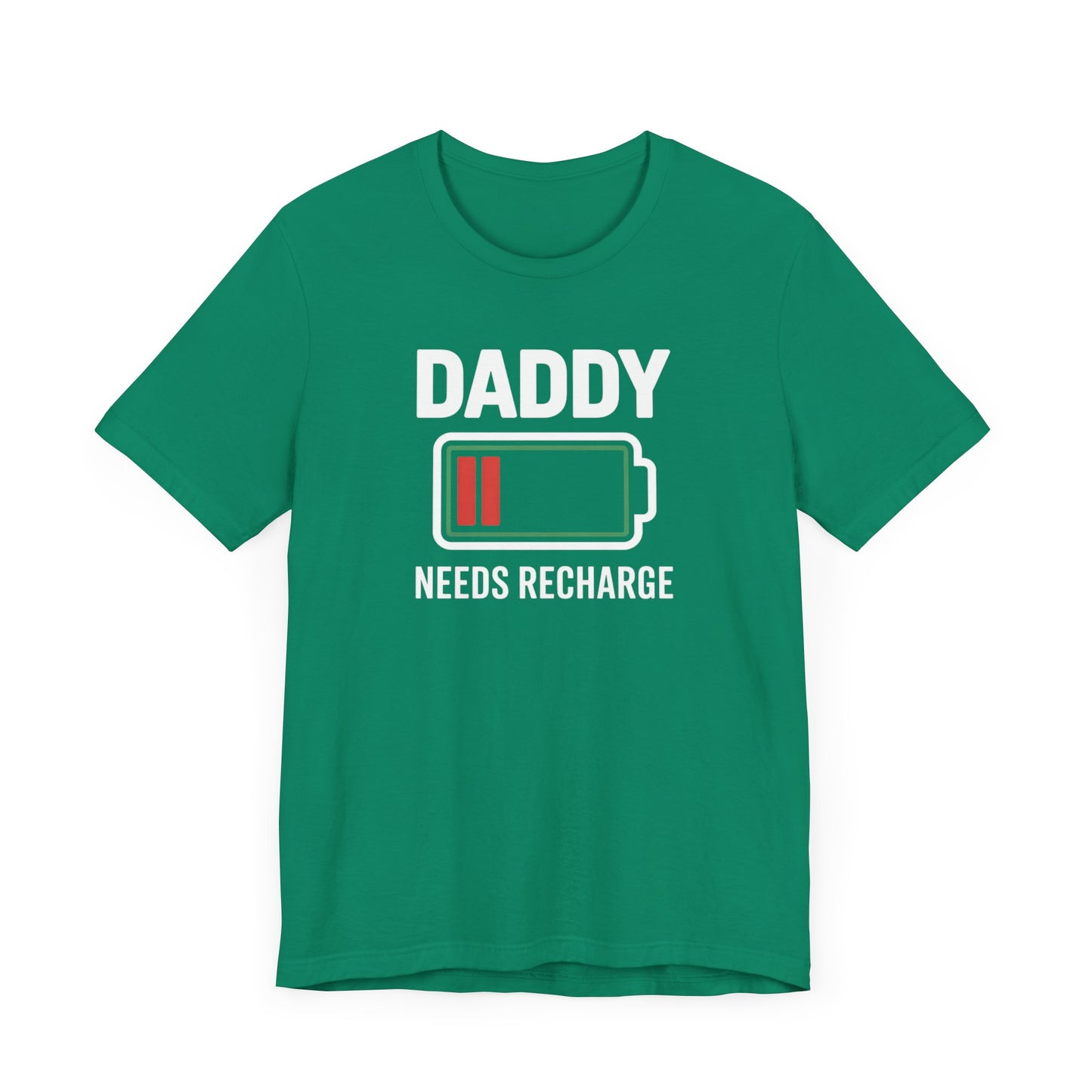 Daddy Needs Recharge T-Shirt