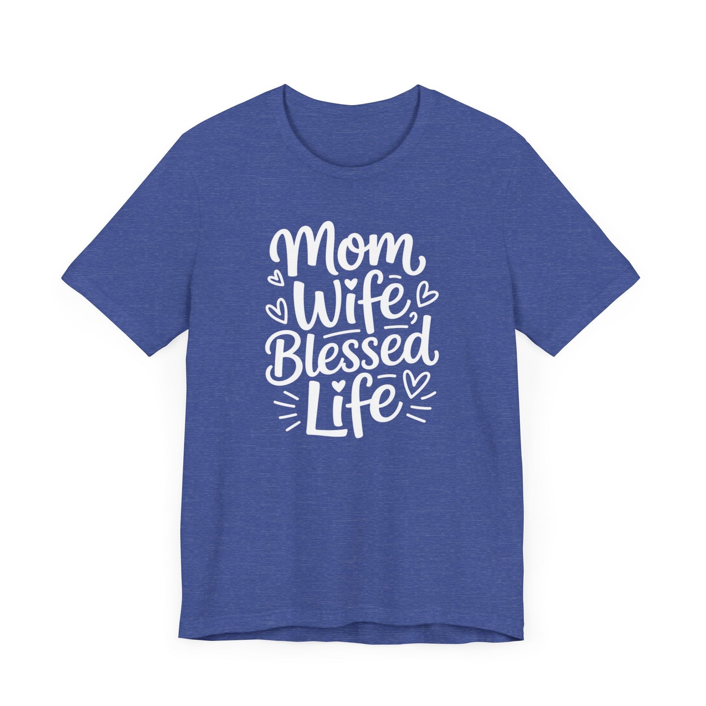 Mom Wife Blessed LifeT-Shirt