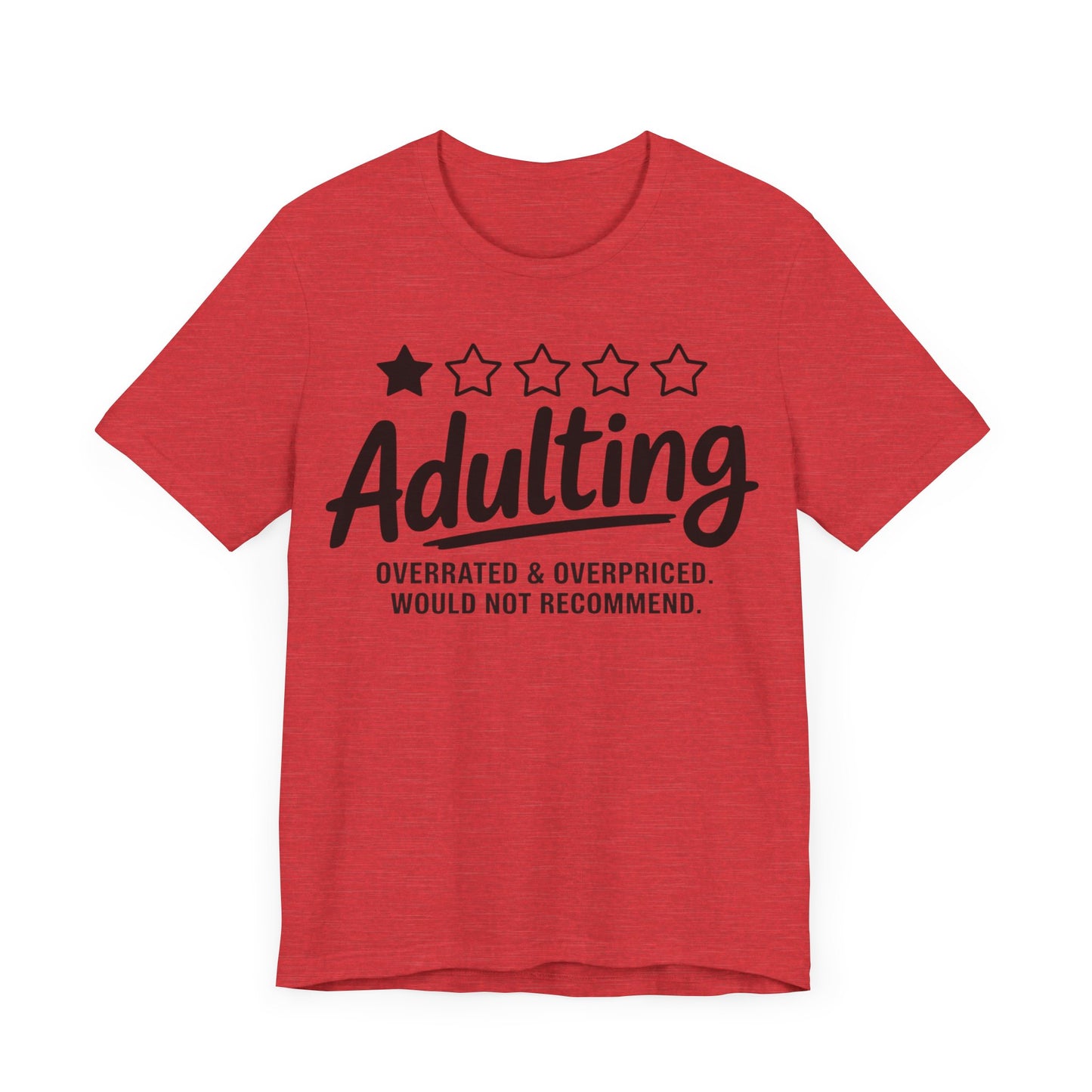 Adulting Review T-Shirt