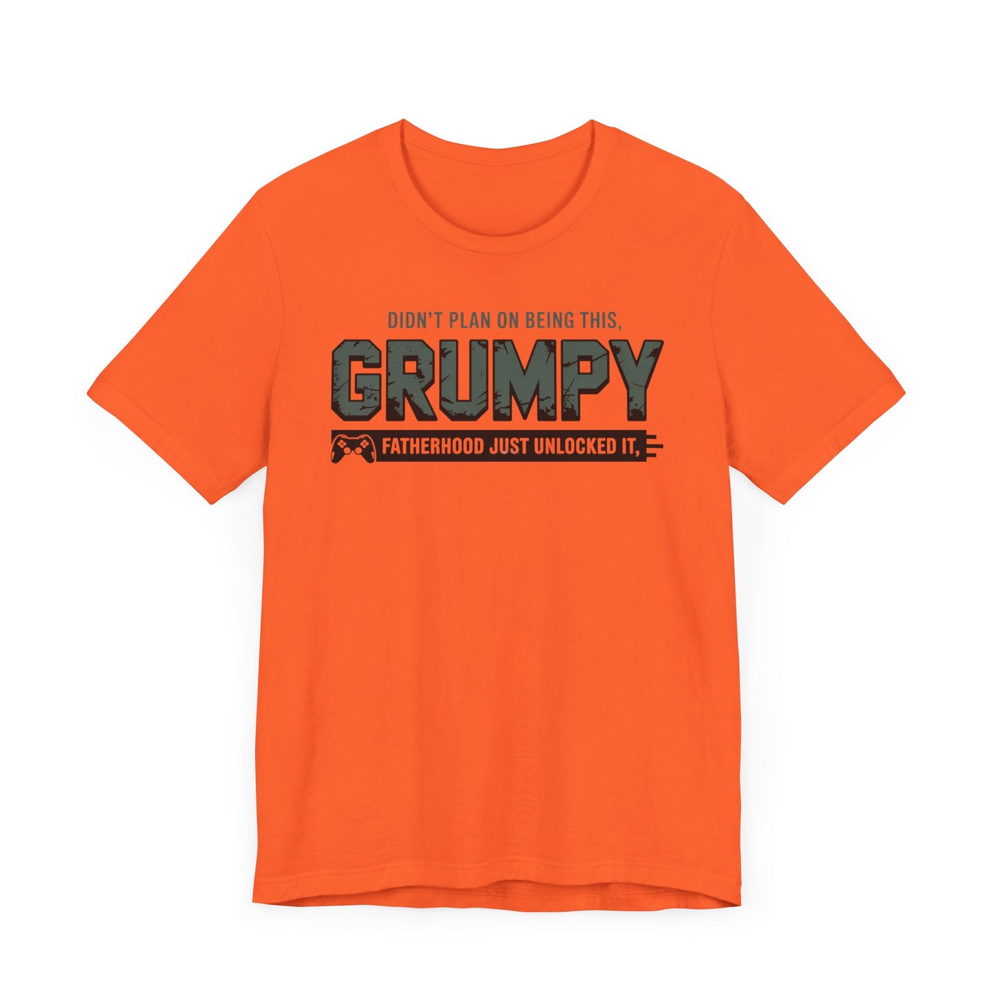 Didn't Plan On being This Grumpy T-Shirt