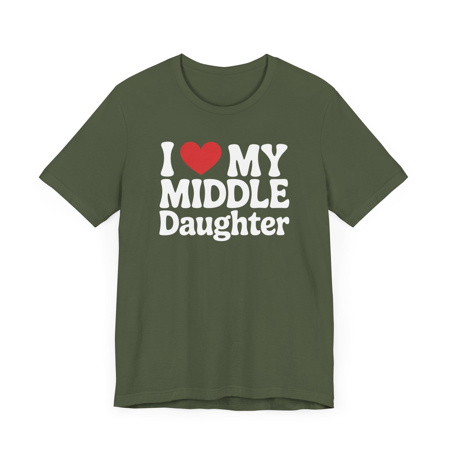 I Love My Middle Daughter T-Shirt