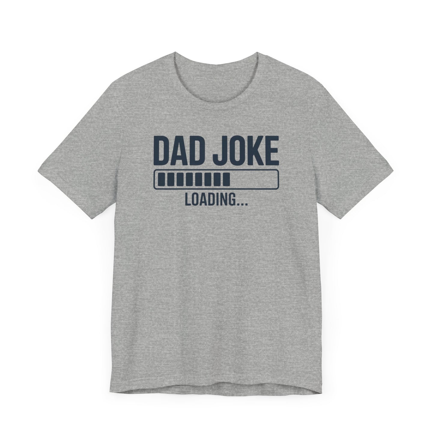 Dad Joke Loading T-Shirt