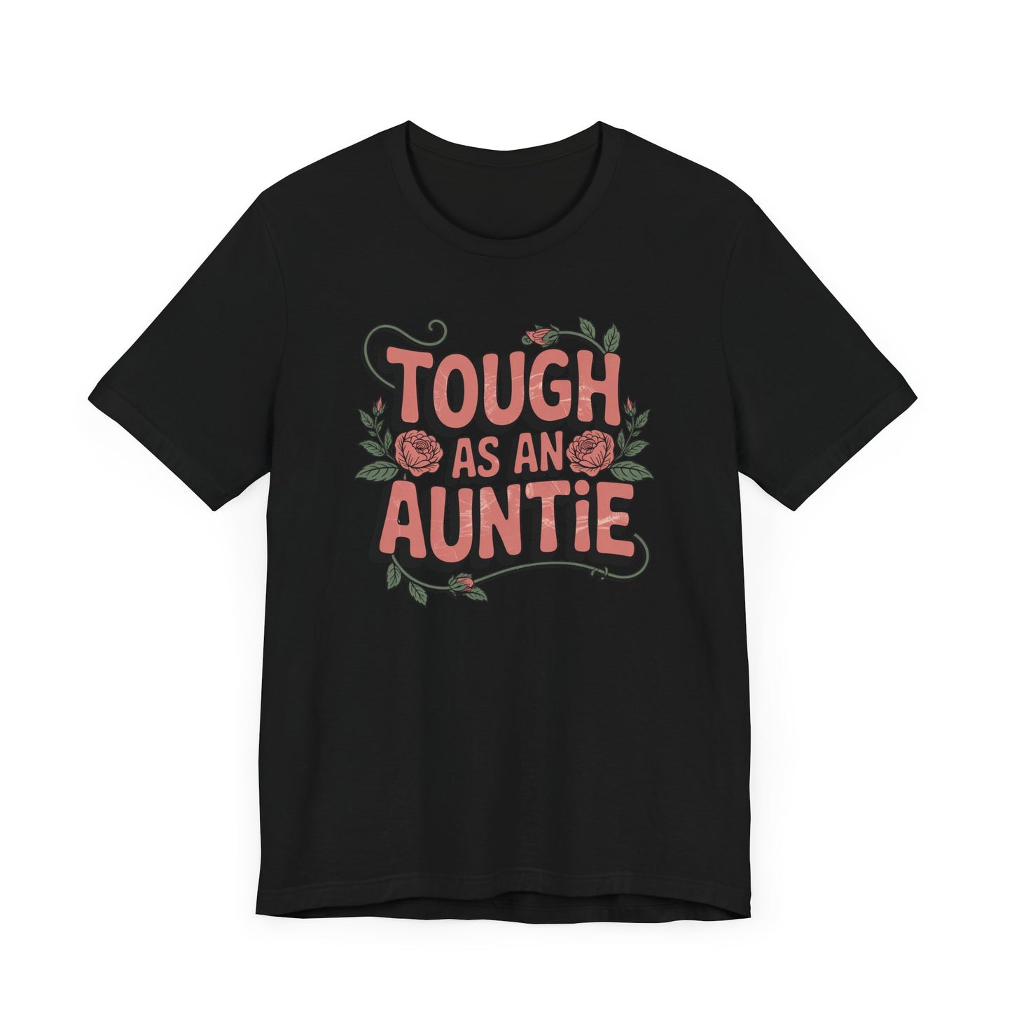 Tough as an Auntie T-Shirt
