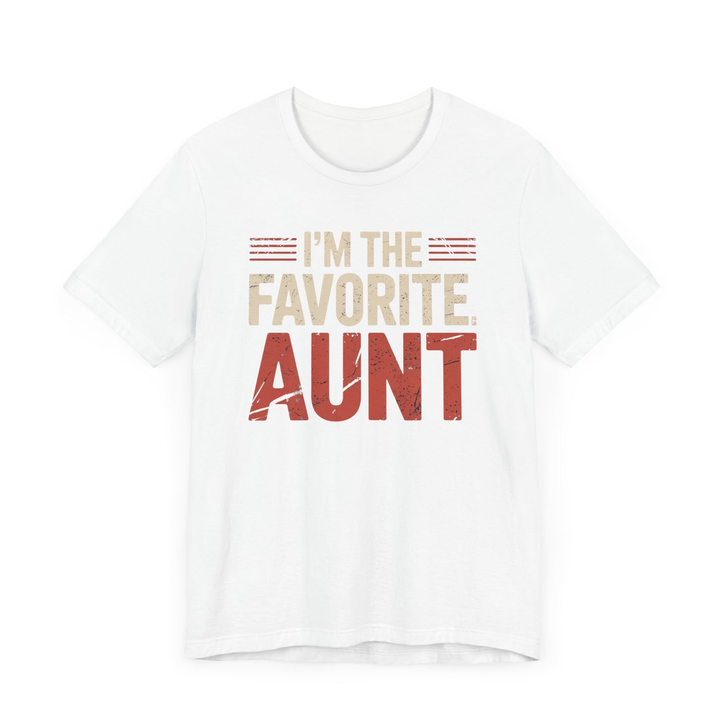 I'm The Favorite Aunt T-Shirt