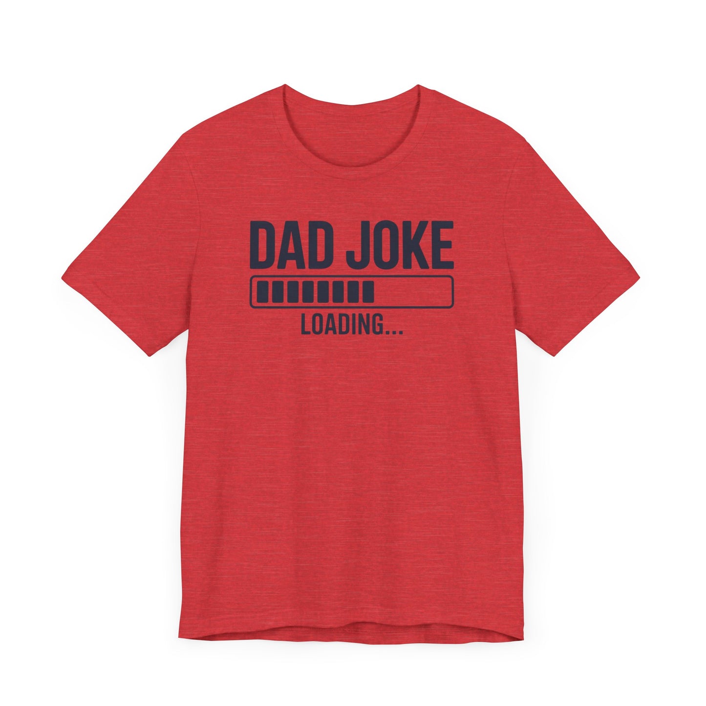 Dad Joke Loading T-Shirt