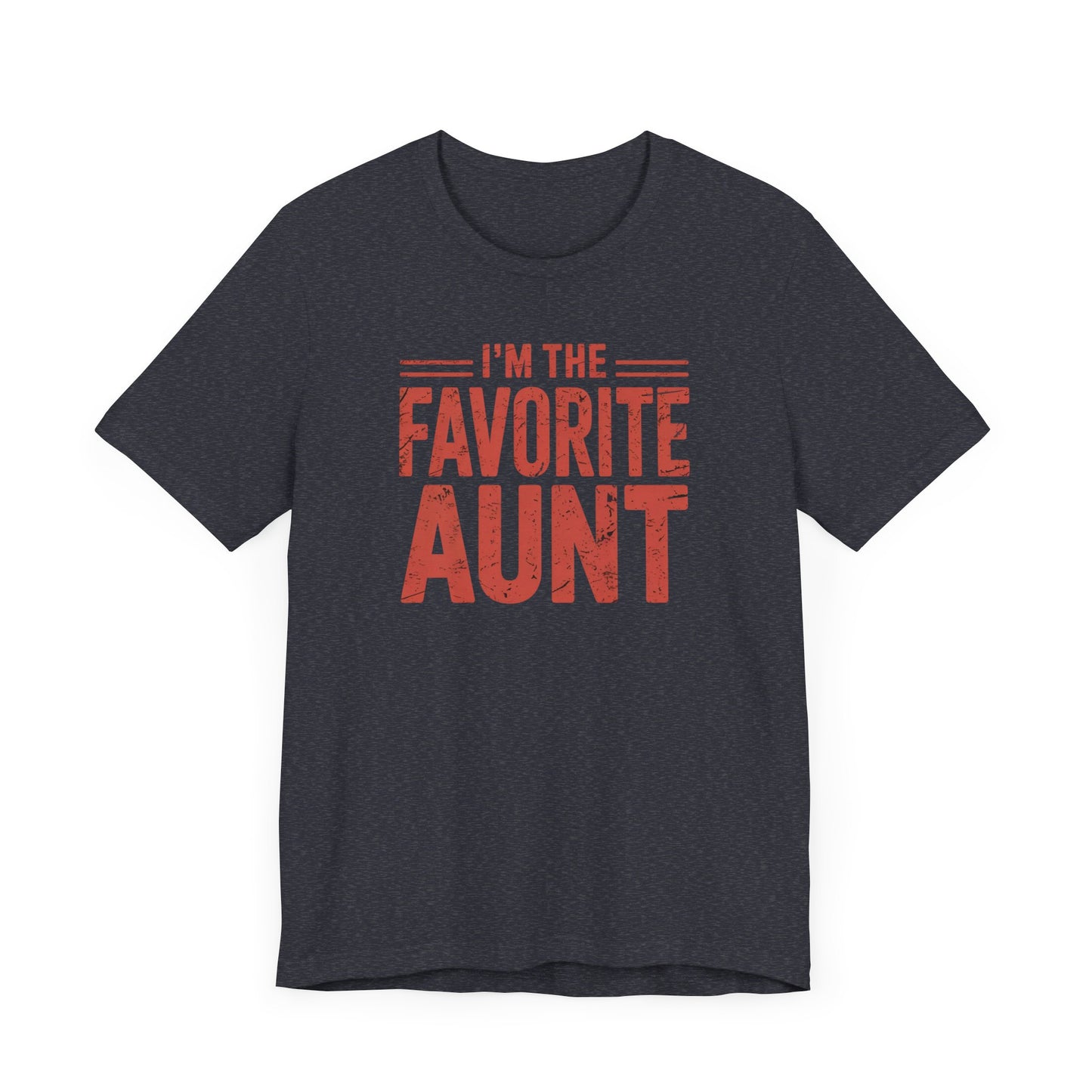 I'm The Favorite Aunt T-Shirt