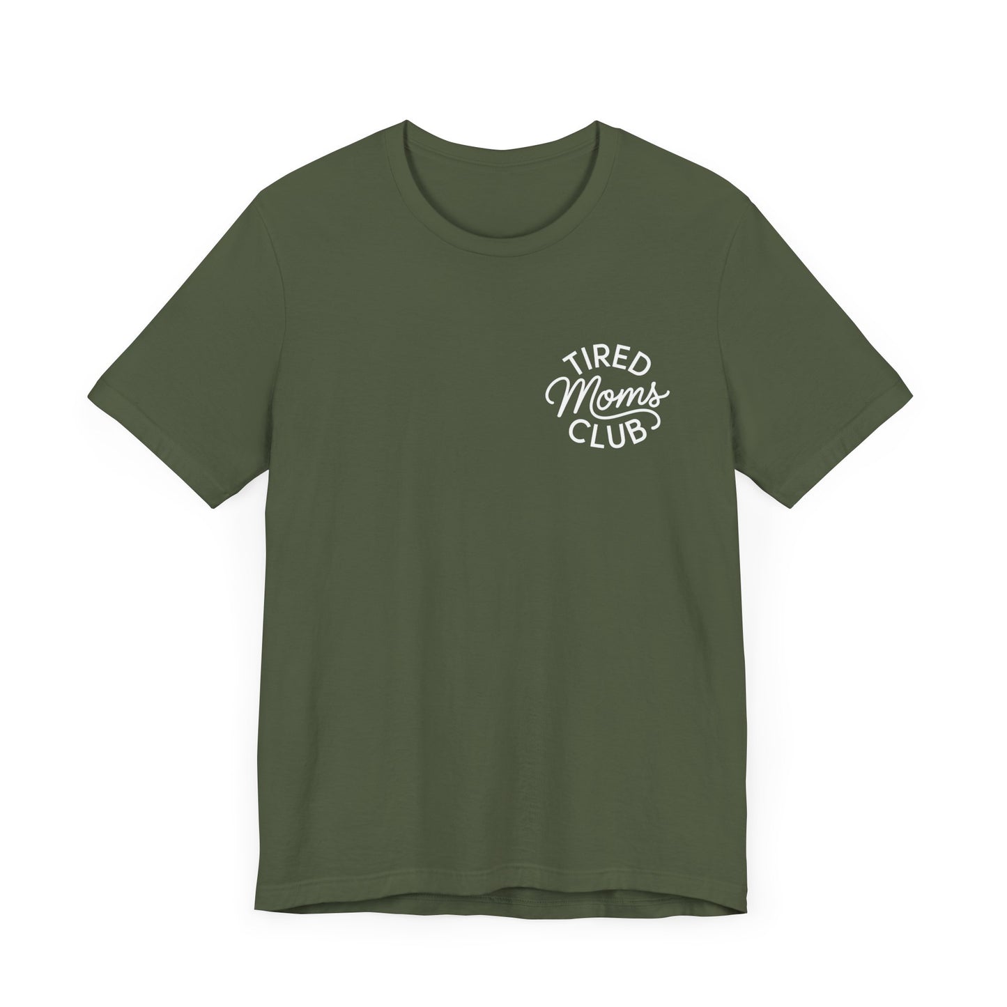 Tired Moms Club T-Shirt