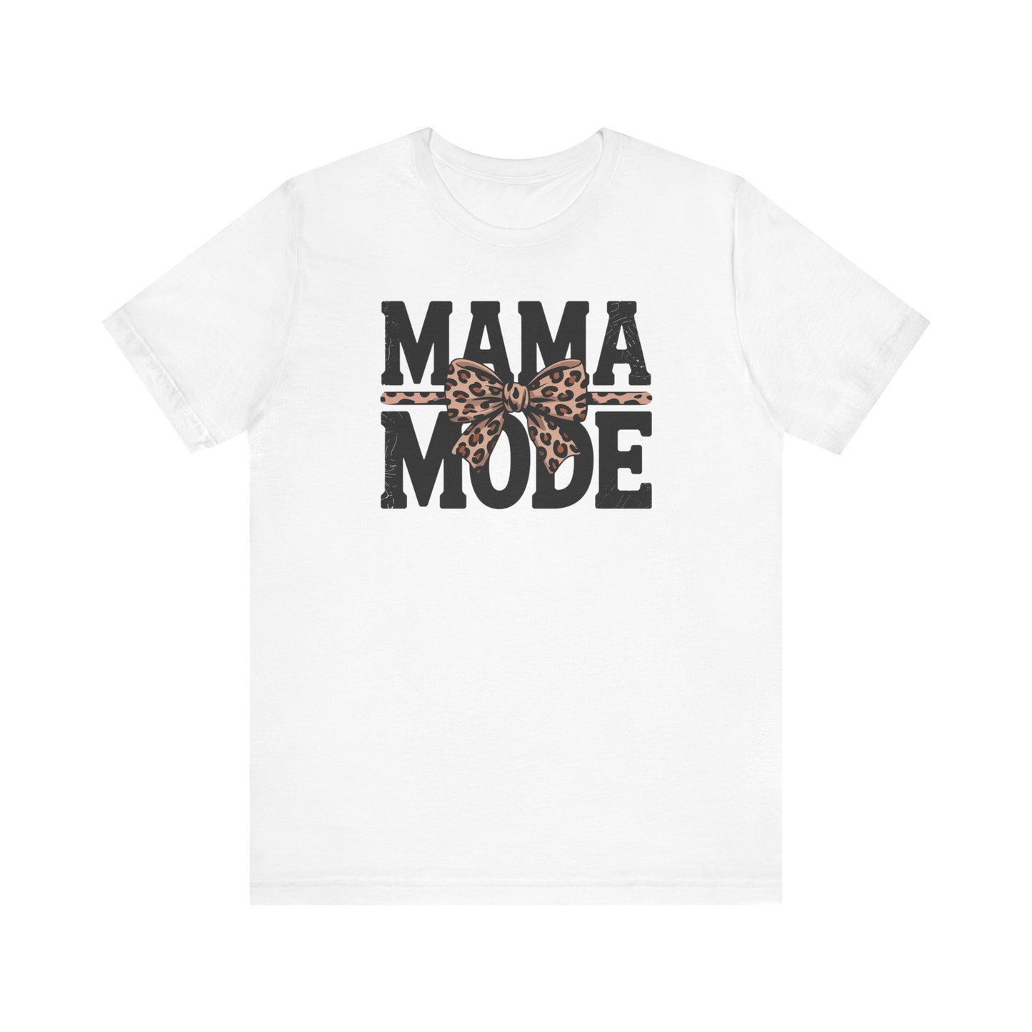 Mama Mode T-Shirt