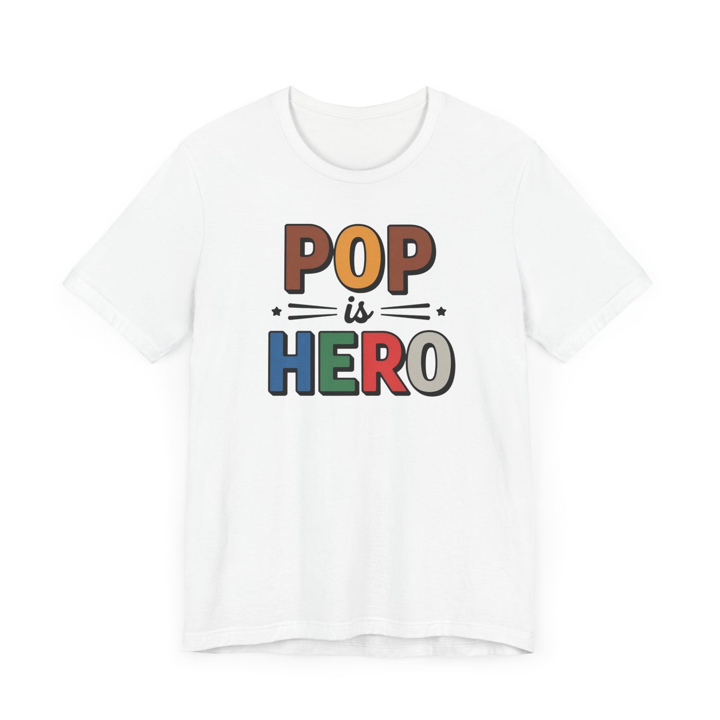 Pop is Hero T-Shirt