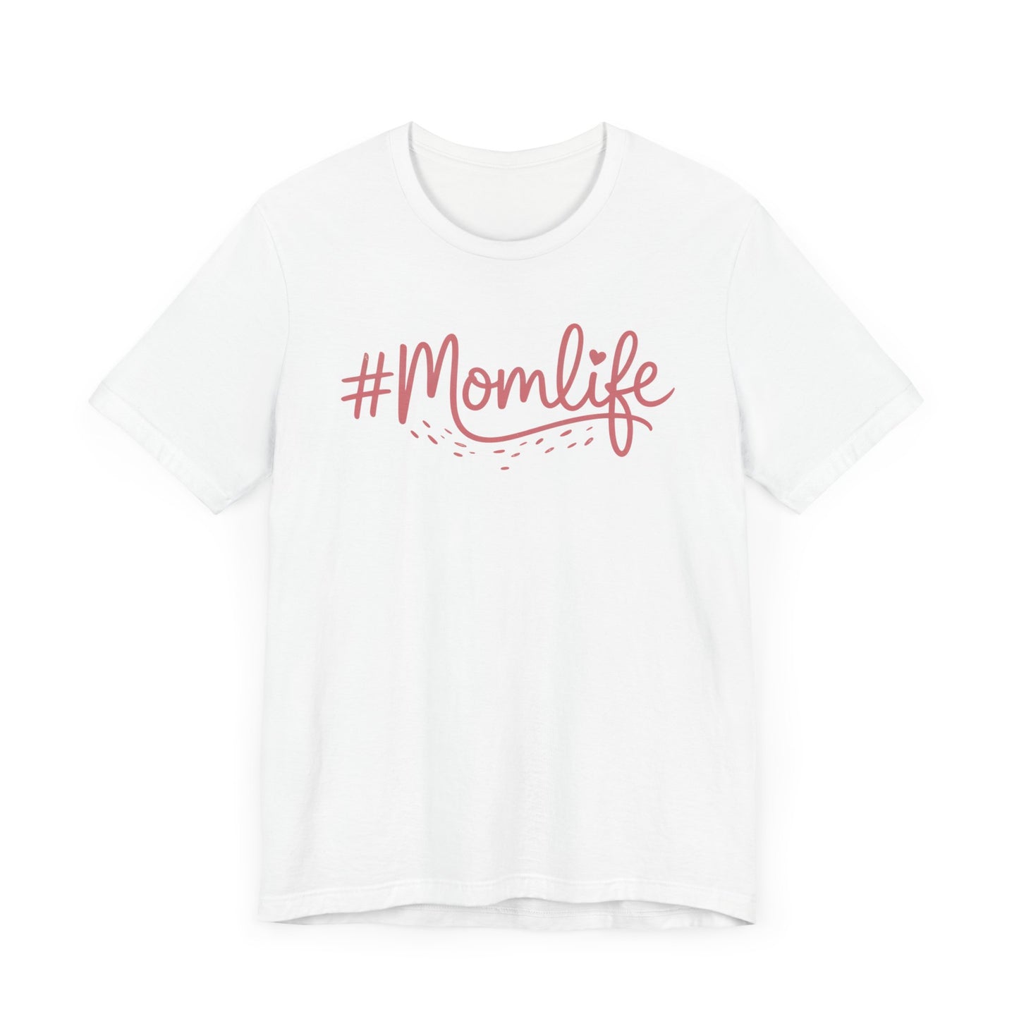 #Momlife T-Shirt