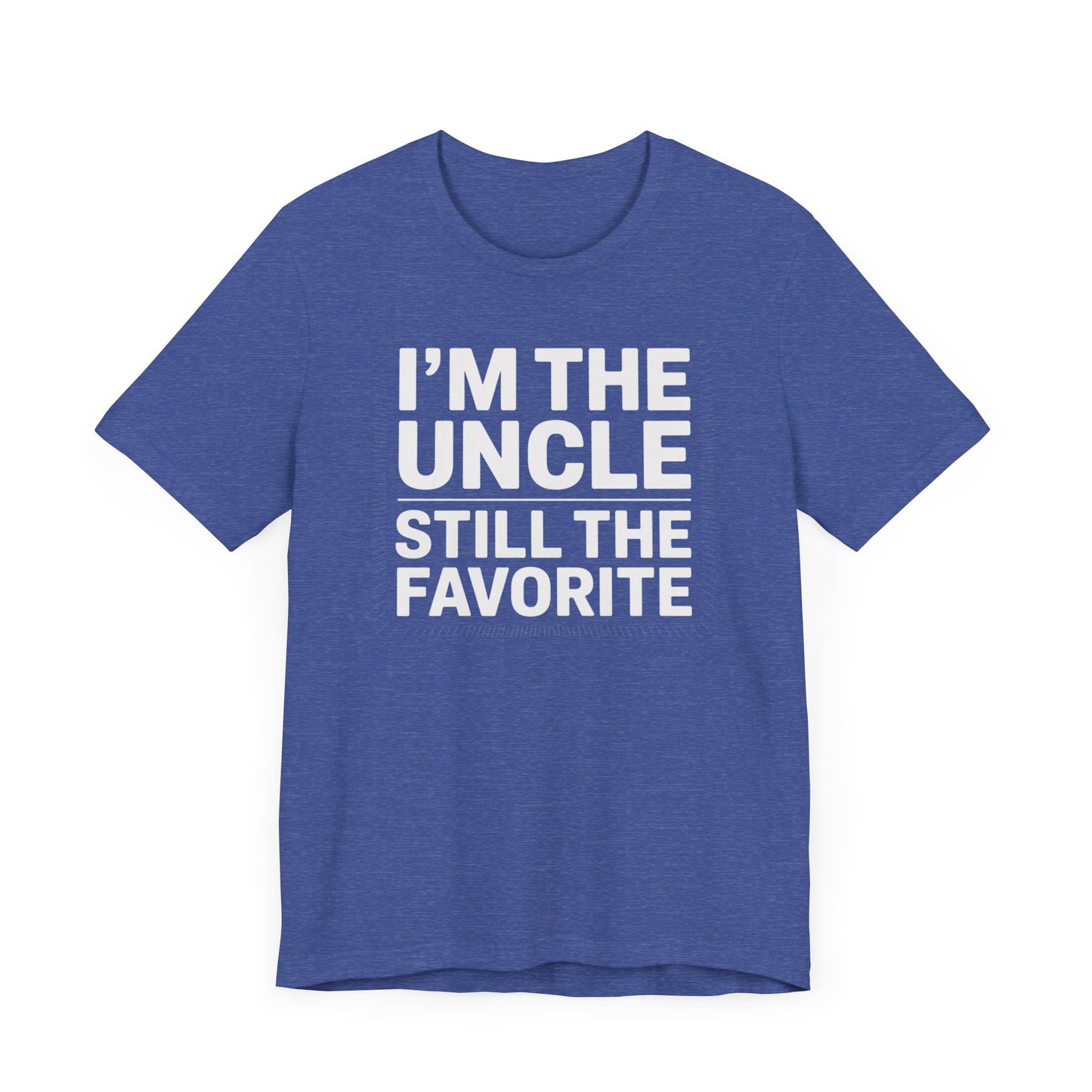 I'm the Uncle Still the Favorite T-Shirt