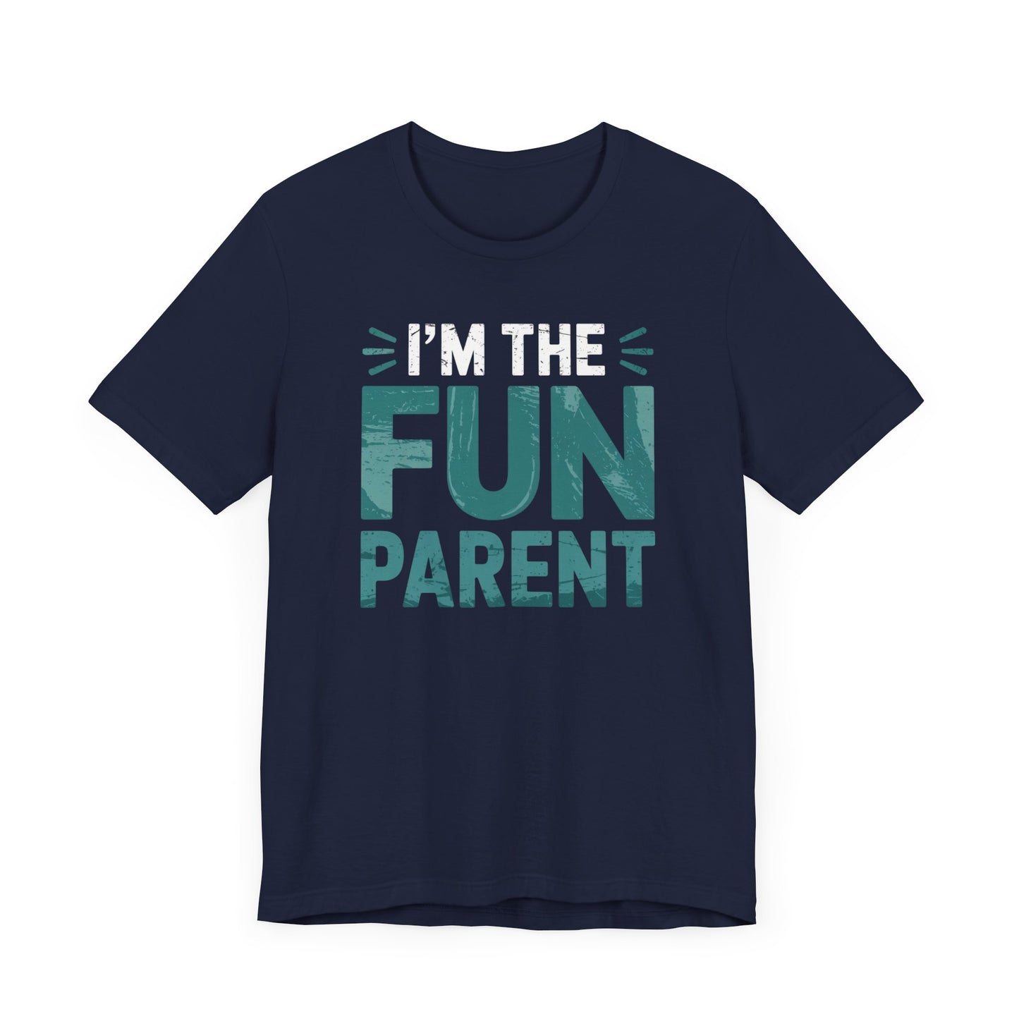 I'm The Fun Parent T-Shirt