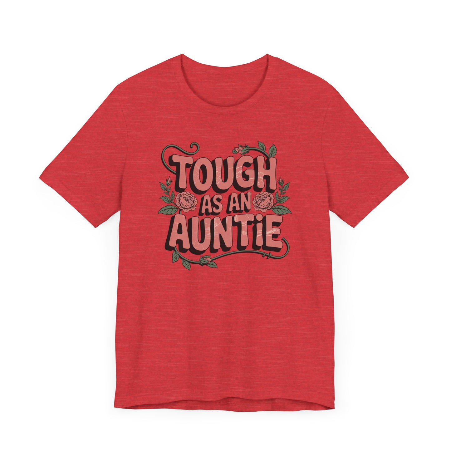 Tough as an Auntie T-Shirt