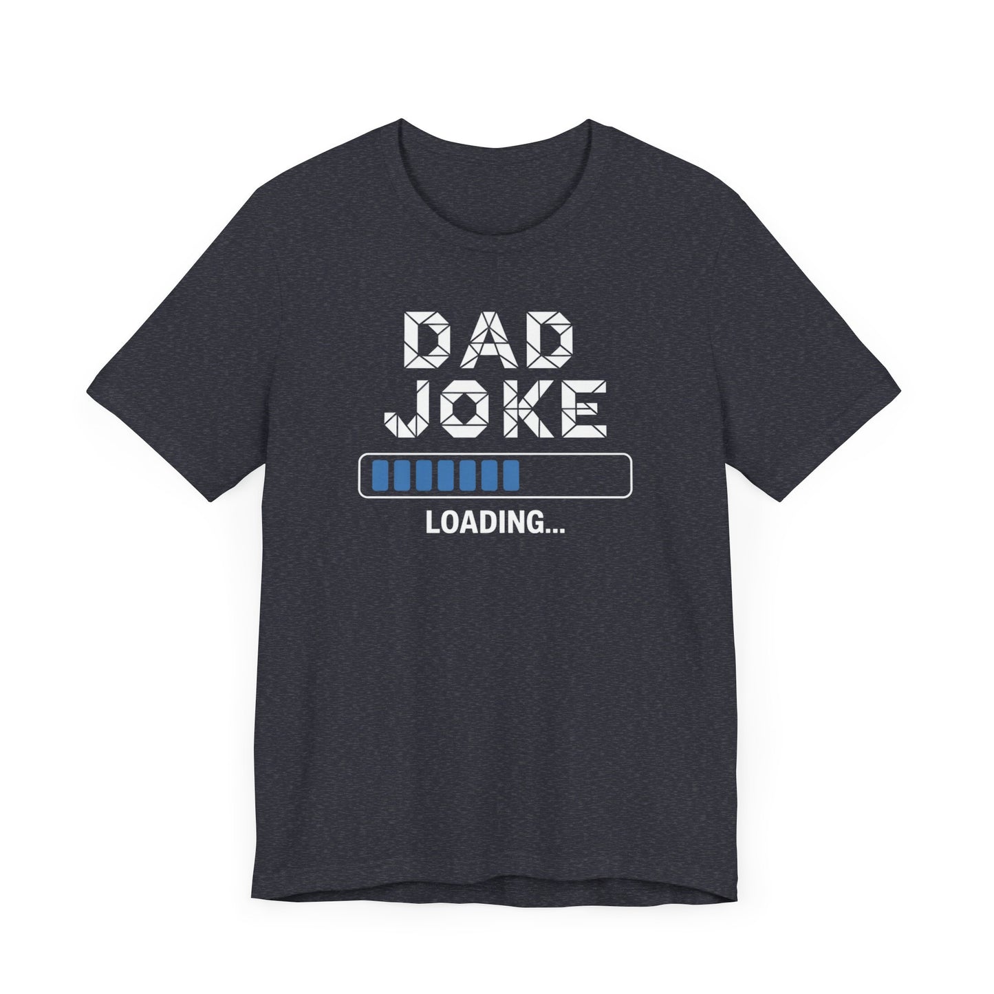Dad Joke Loading T-Shirt