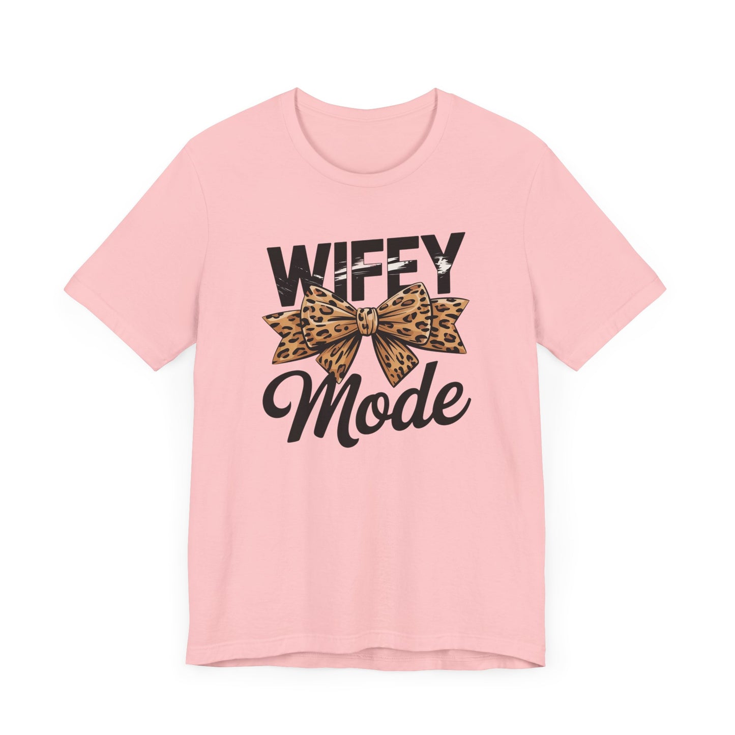 Wifey Mode T-Shirt