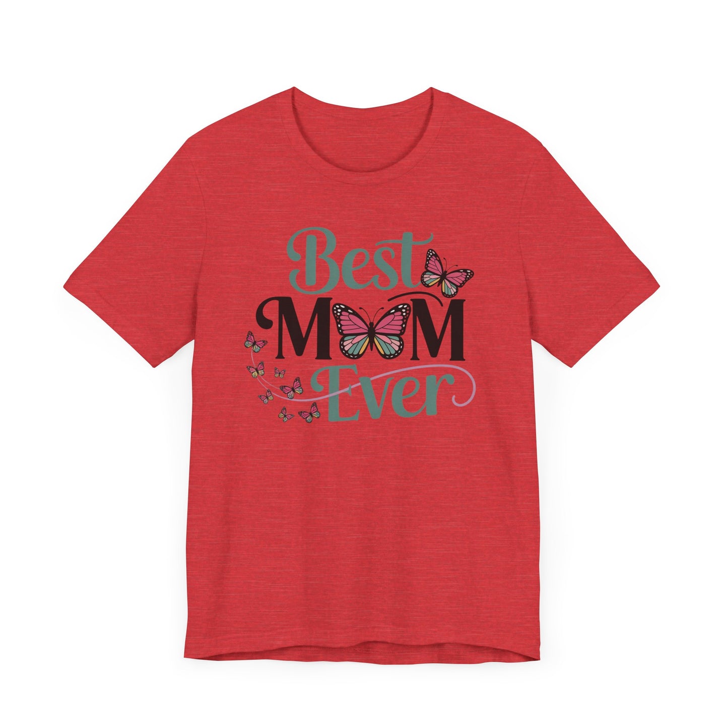 Best Mom Ever T-Shirt