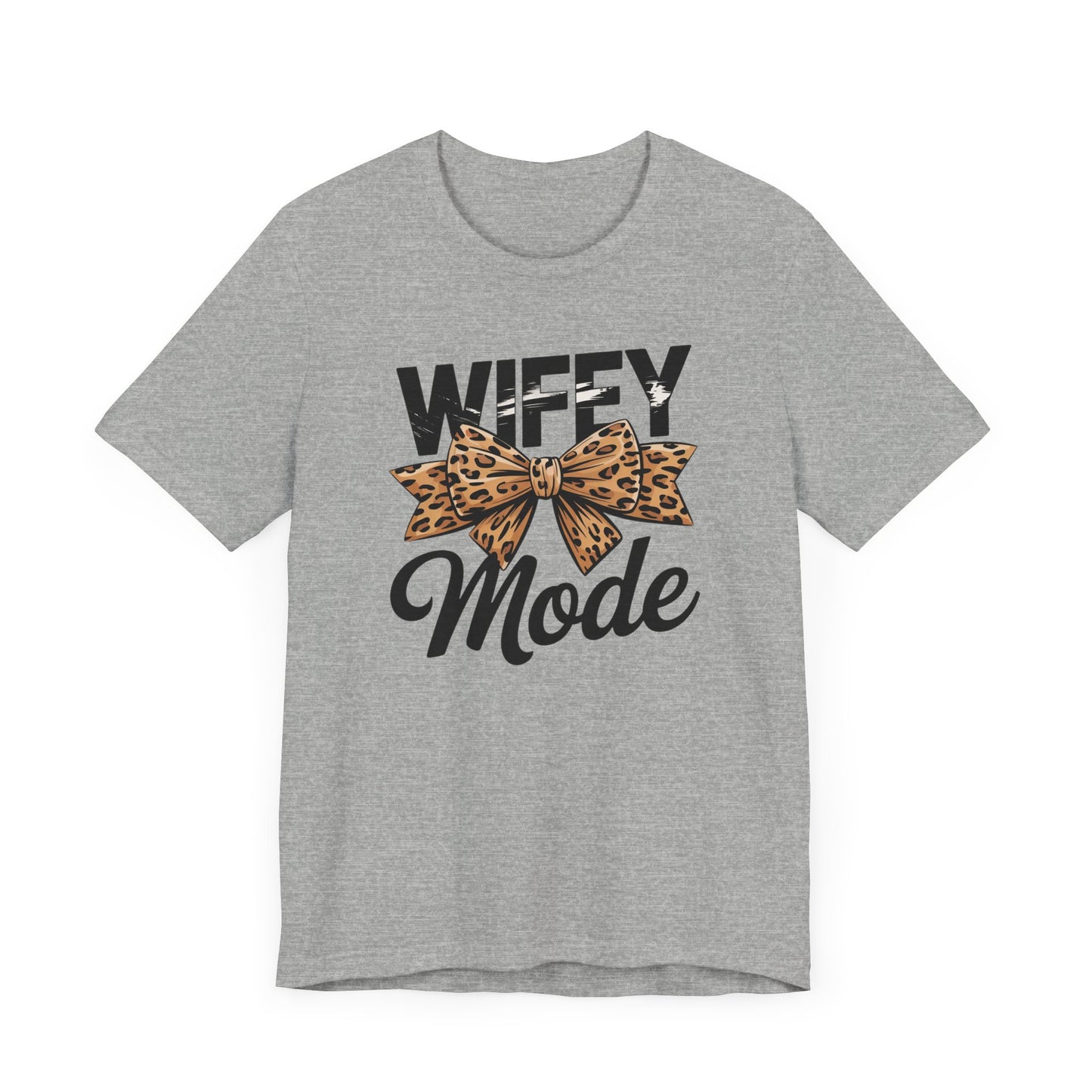 Wifey Mode T-Shirt
