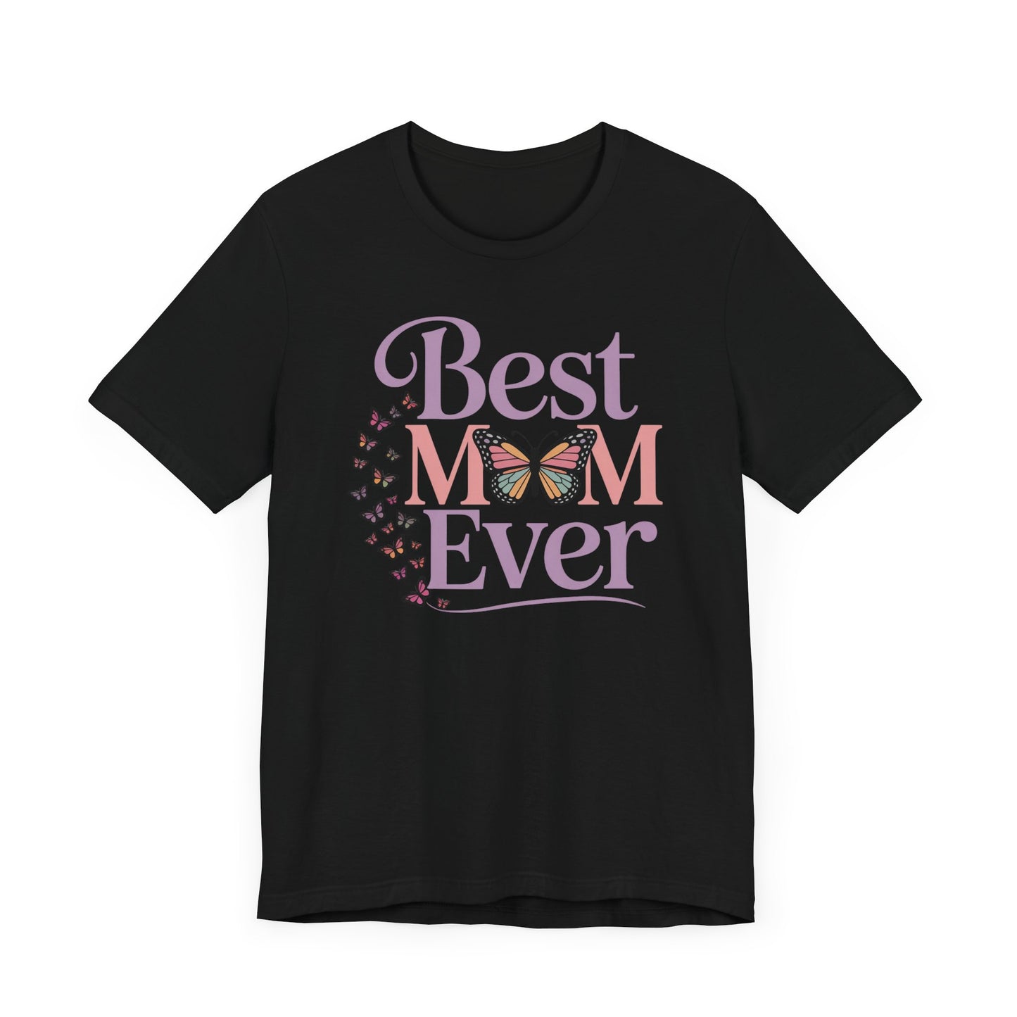 Best Mom Ever T-Shirt