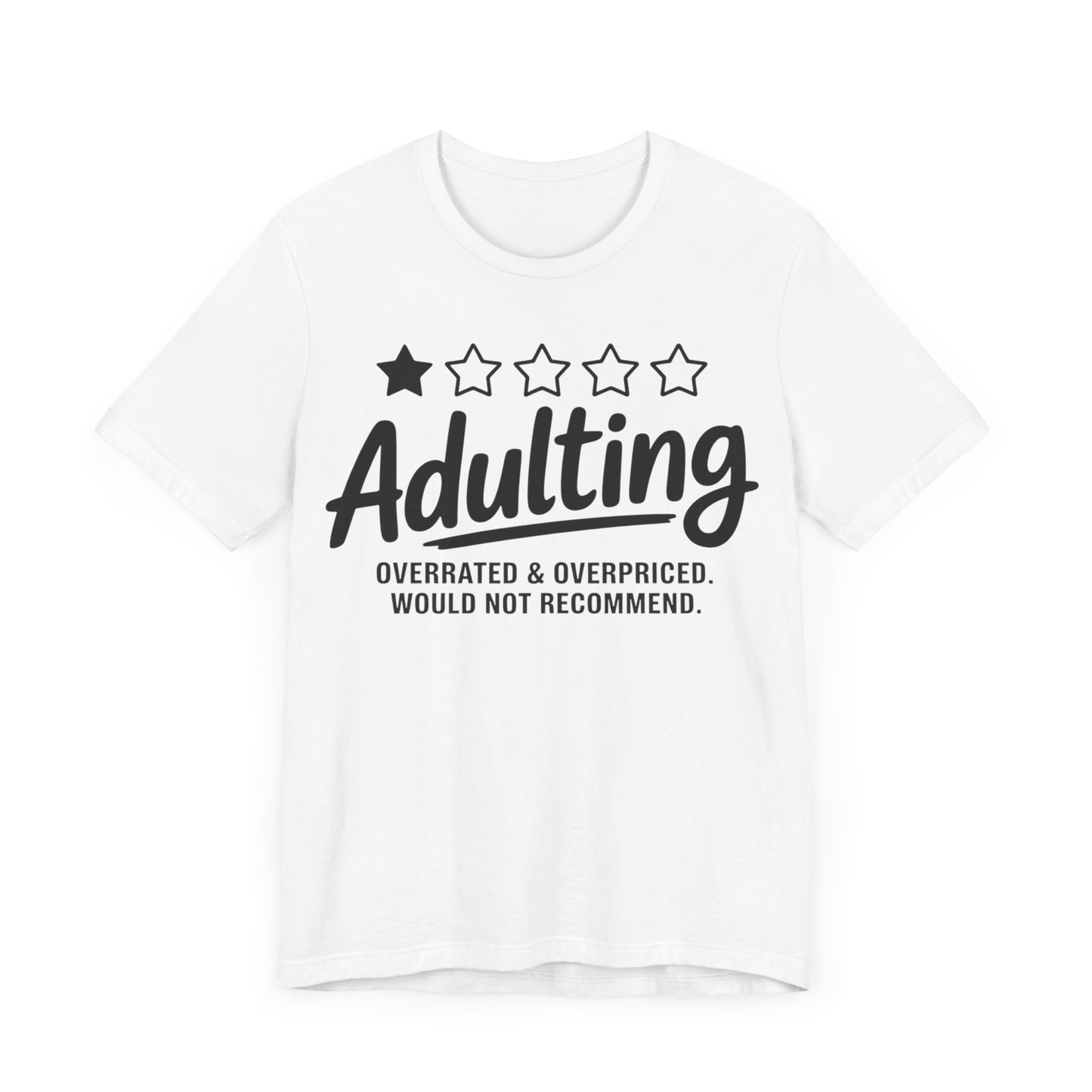 Adulting Review T-Shirt