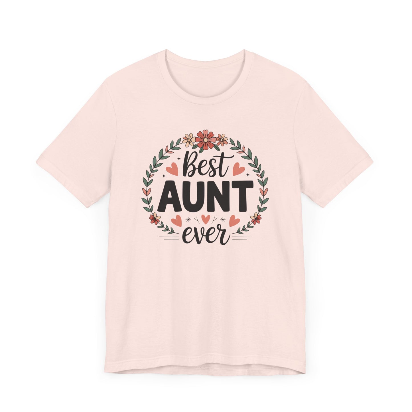 Best Aunt Ever T-Shirt