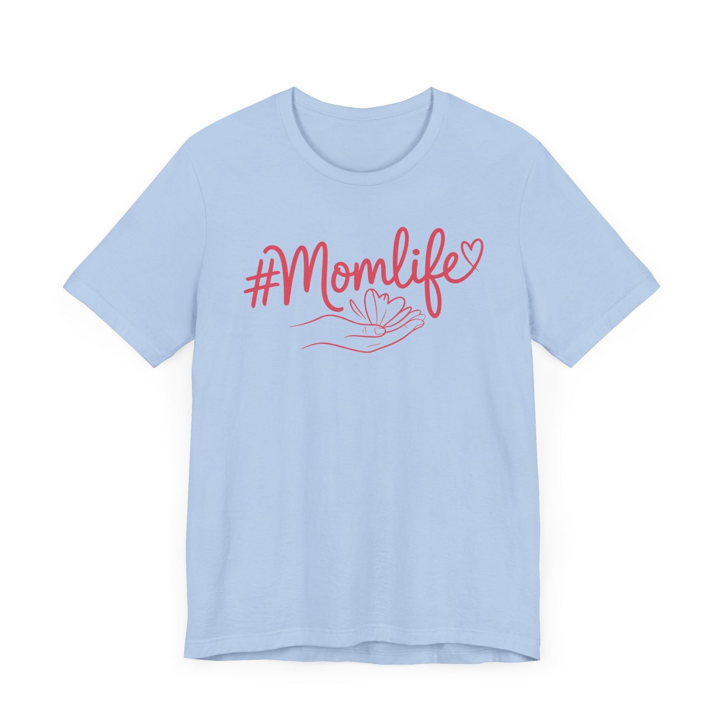 #Momlife T-Shirt