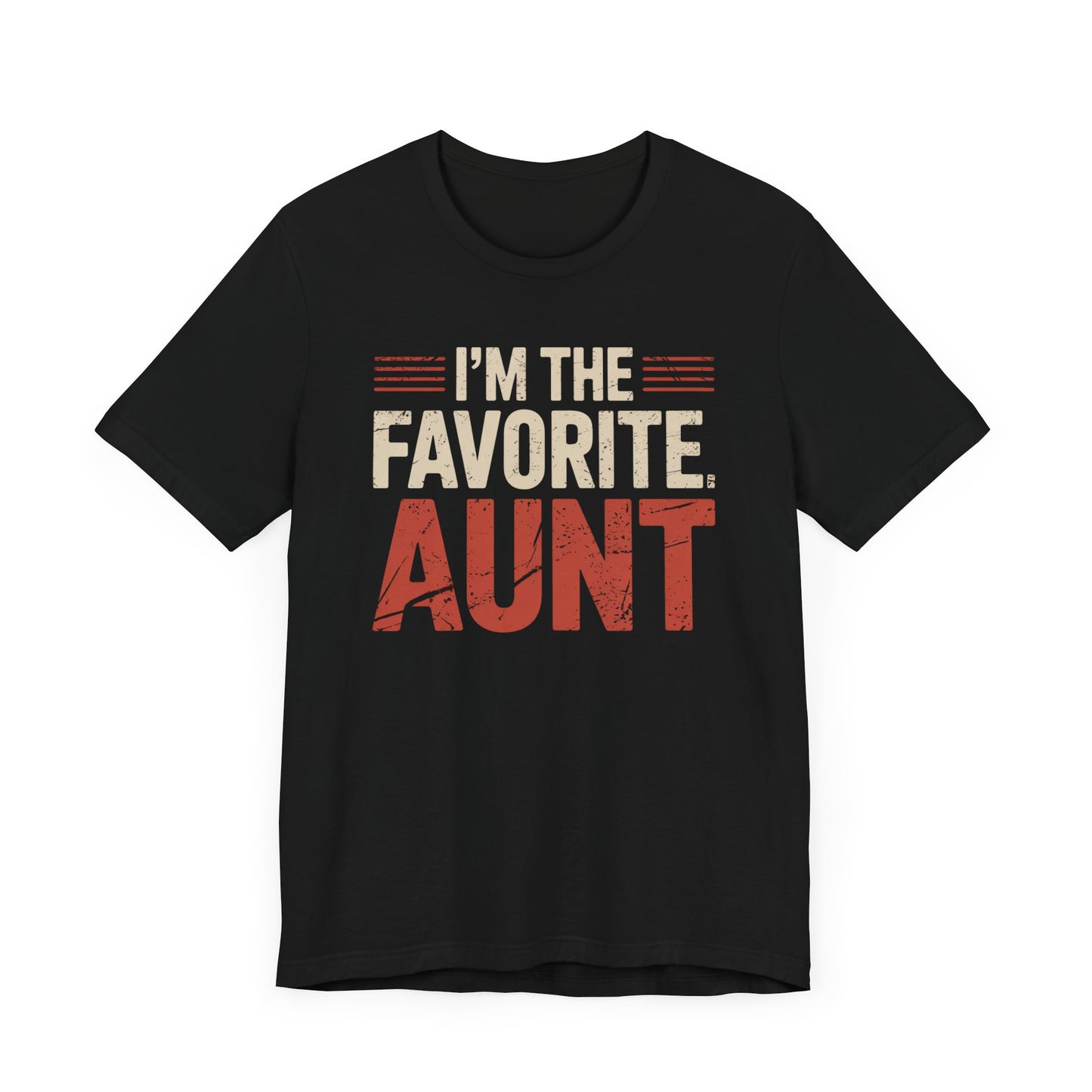 I'm The Favorite Aunt T-Shirt