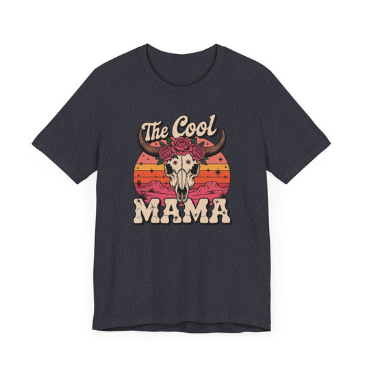 The Cool Mama T-Shirt