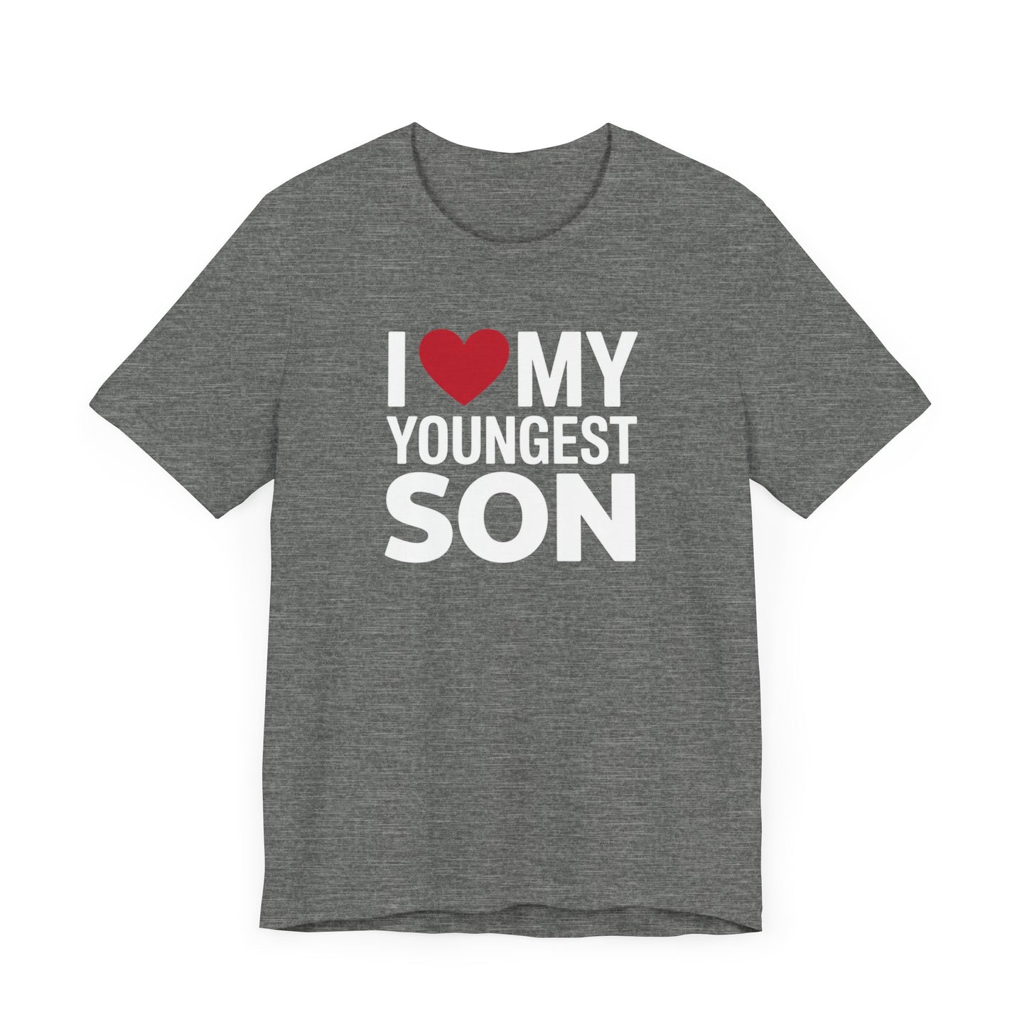 I Love My Youngest Son T-Shirt