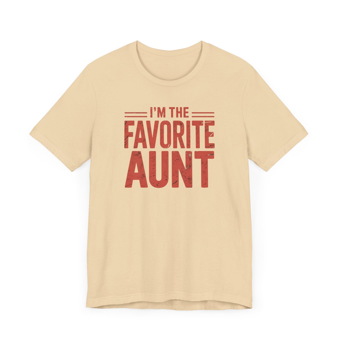 I'm The Favorite Aunt T-Shirt