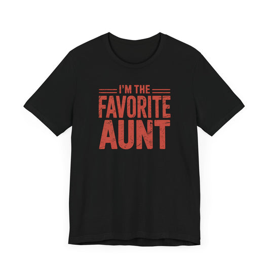I'm The Favorite Aunt T-Shirt