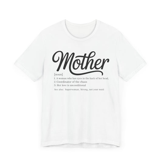 Mother Definition T-Shirt