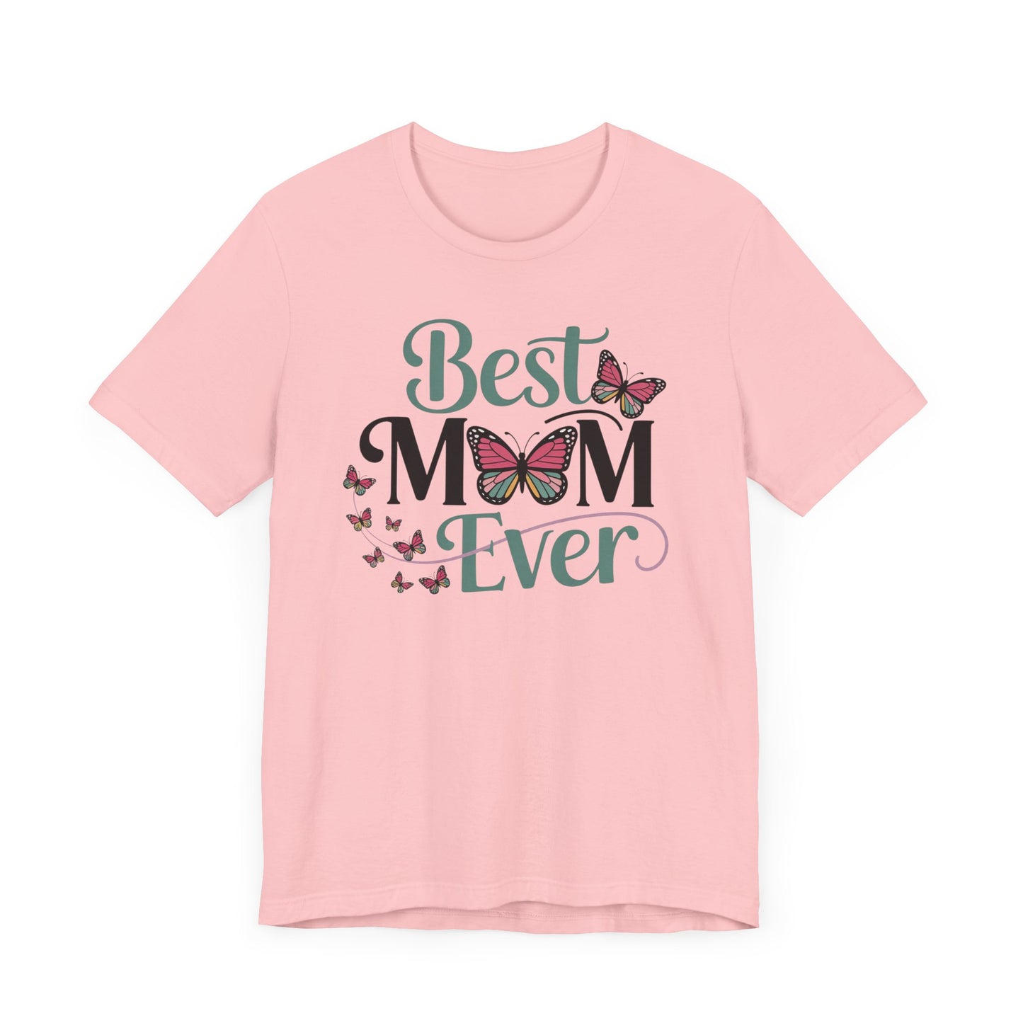 Best Mom Ever T-Shirt