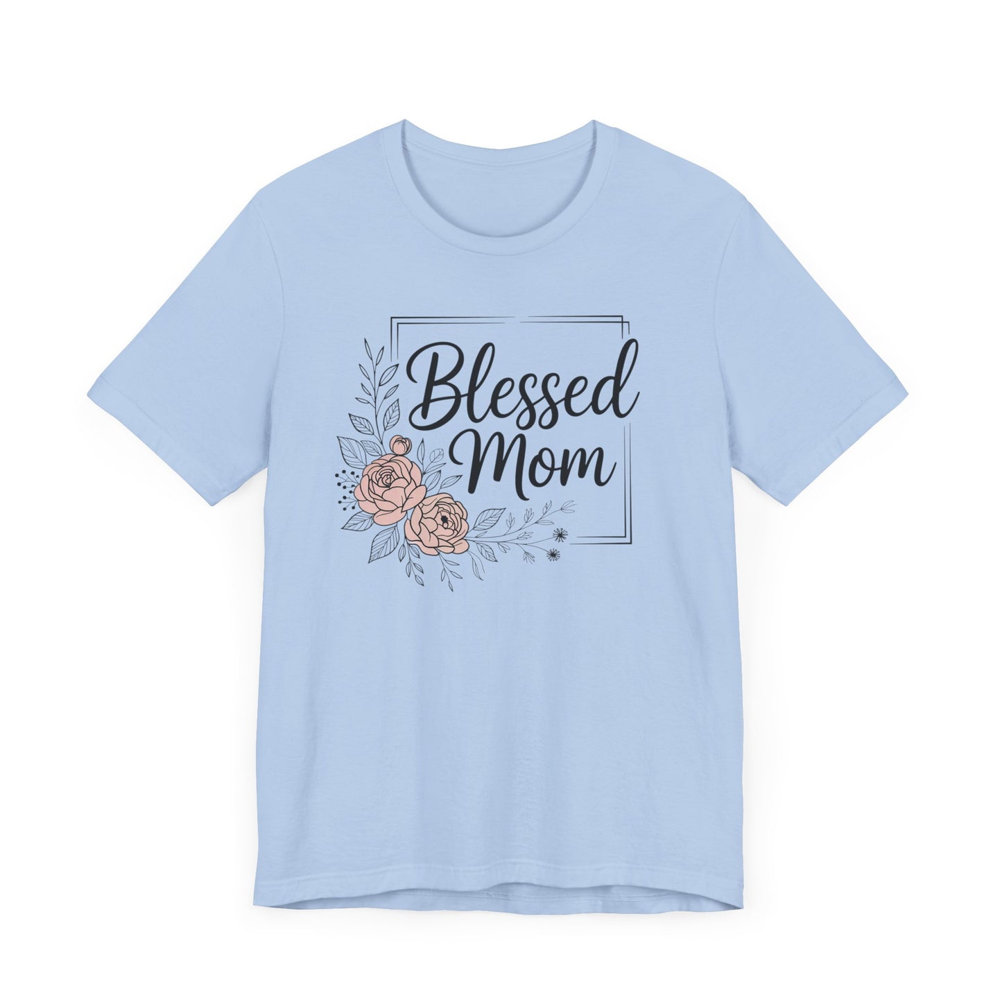 Blessed Mom T-Shirt