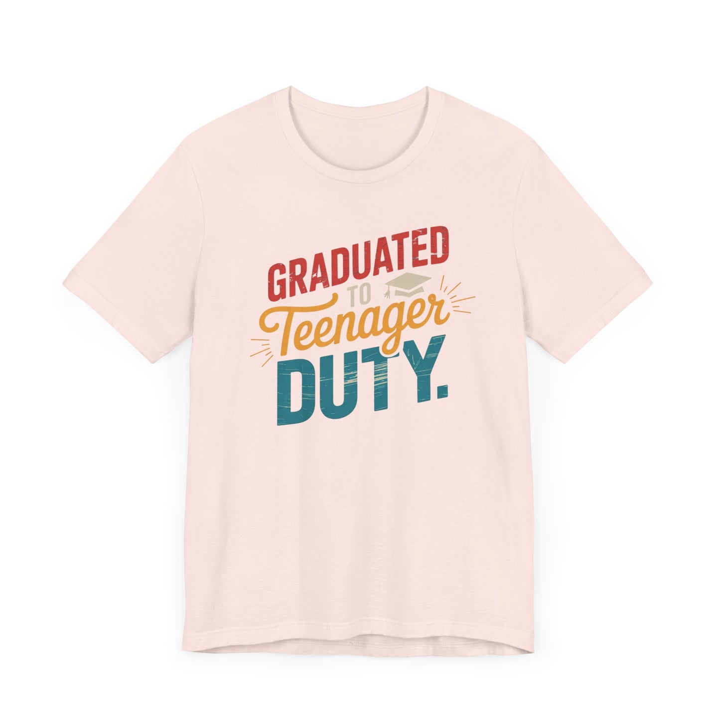 Graduated To Teenager Duty T-Shirt