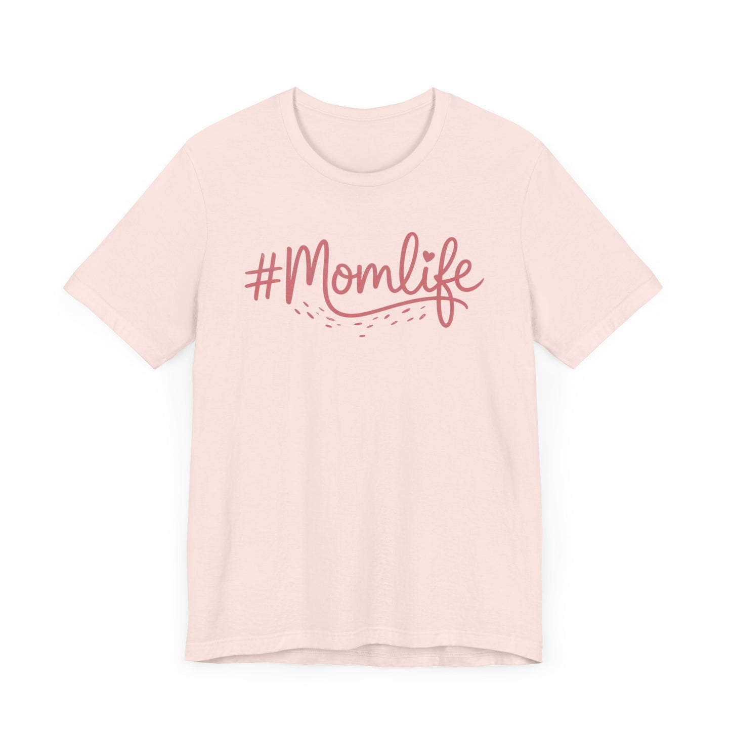 #Momlife T-Shirt