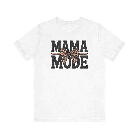 Mama Mode T-Shirt