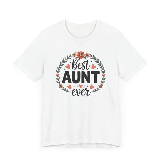 Best Aunt Ever T-Shirt