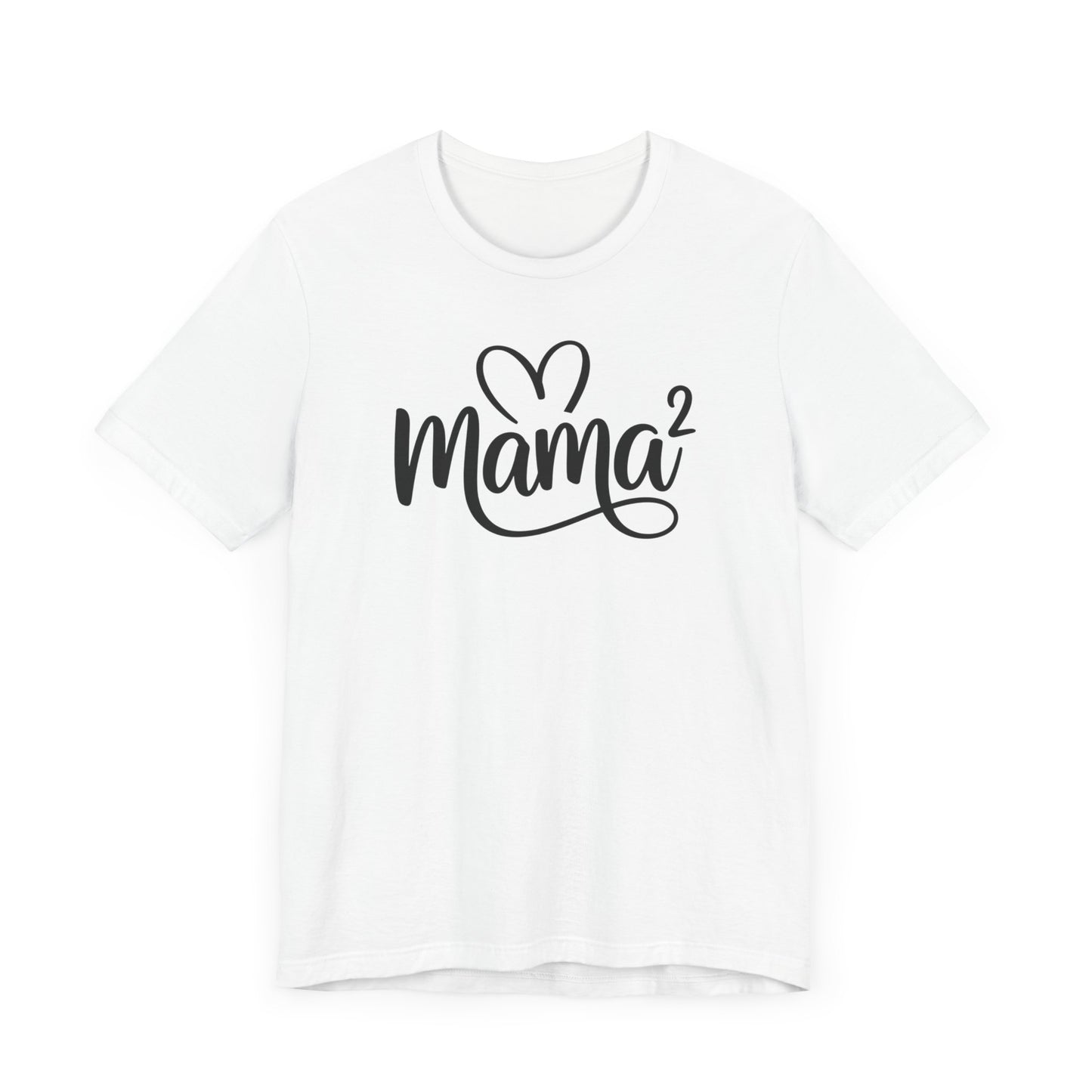 Mama Squared T-Shirt