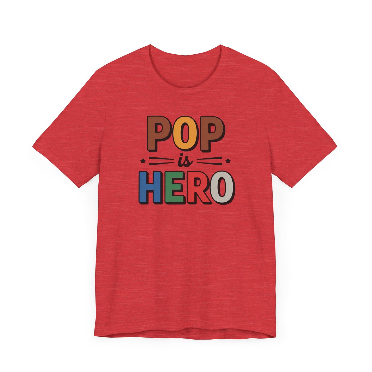 Pop is Hero T-Shirt