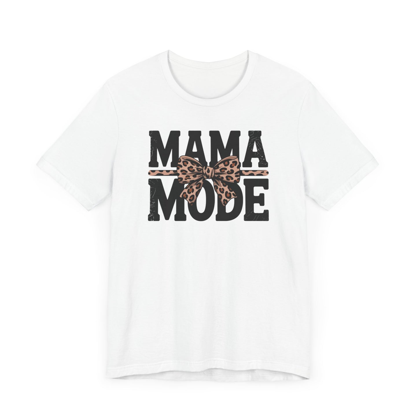 Mama Mode T-Shirt