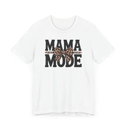 Mama Mode T-Shirt