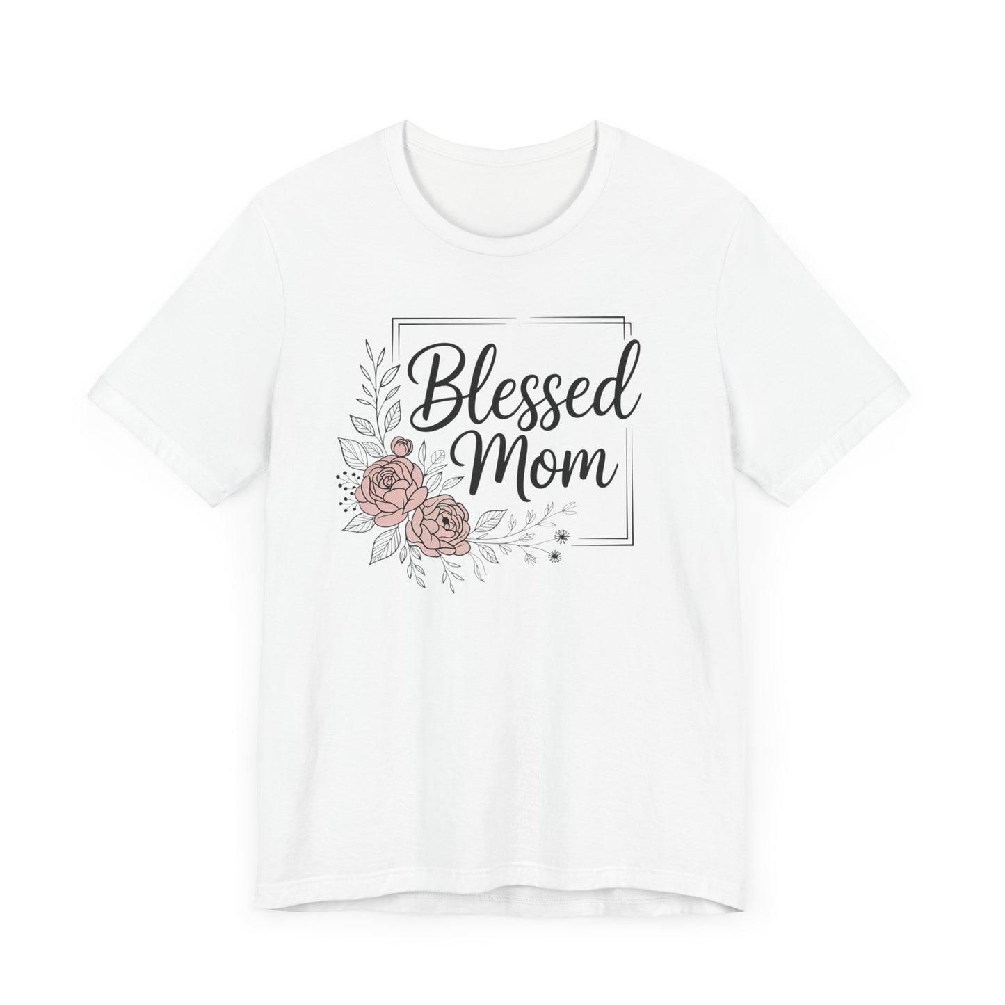 Blessed Mom T-Shirt